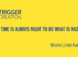 Trigger Creation, Martin Luther King